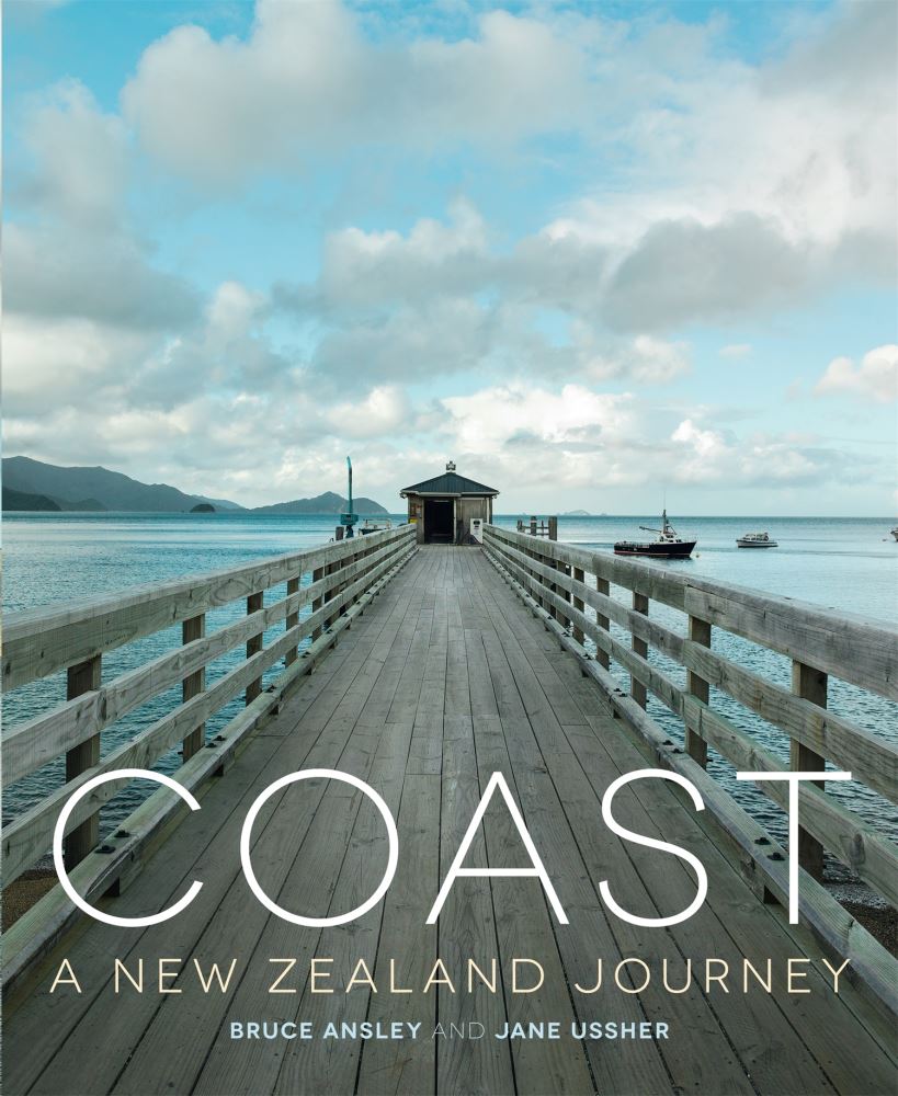 Coast A New Zealand Journey By Bruce Ansley and Jane Ussher
